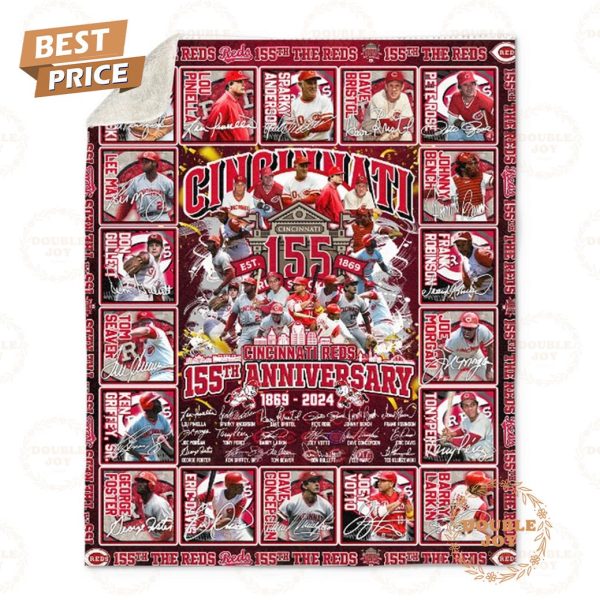 Cincinnati Reds 155th Anniversary 1869 – 2024 Fleece Blanket