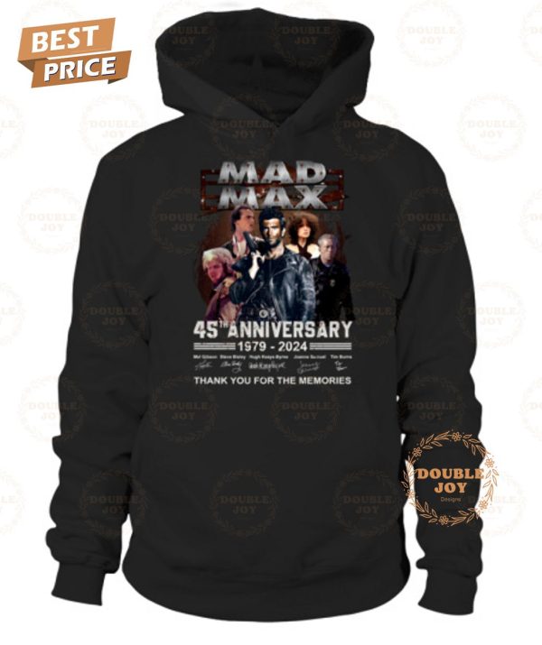 Mad Max 45th Anniversary 1979-2024 Thank You For The Memories T-Shirt