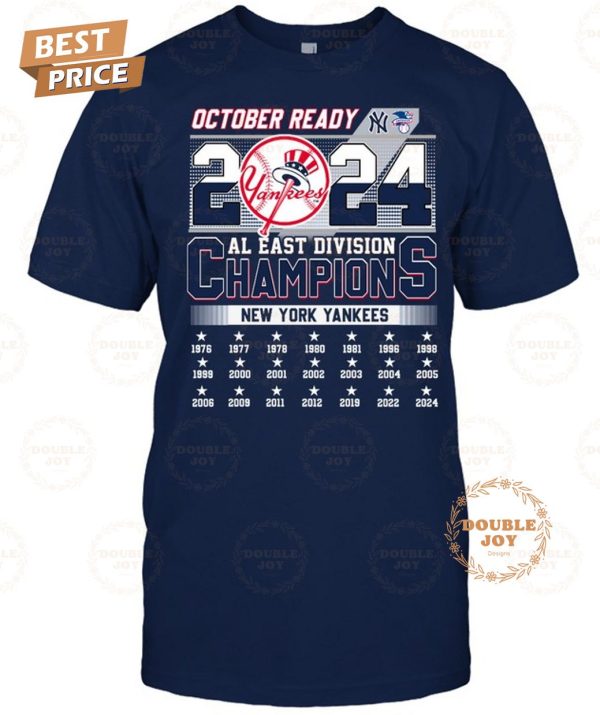 New York Yankees October Ready 2024 AL East Division Champions T-Shirt