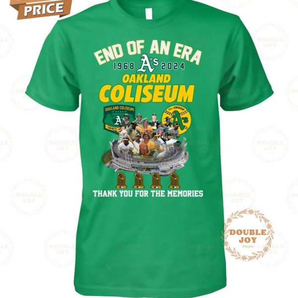 Oakland Coliseum 56th End Of An Era 1968-2024 Thank You For The Memories T-Shirt