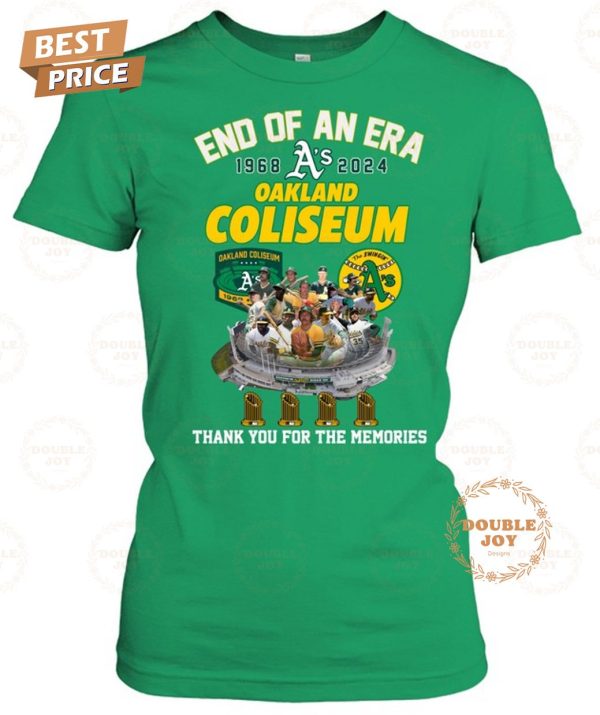 Oakland Coliseum 56th End Of An Era 1968-2024 Thank You For The Memories T-Shirt