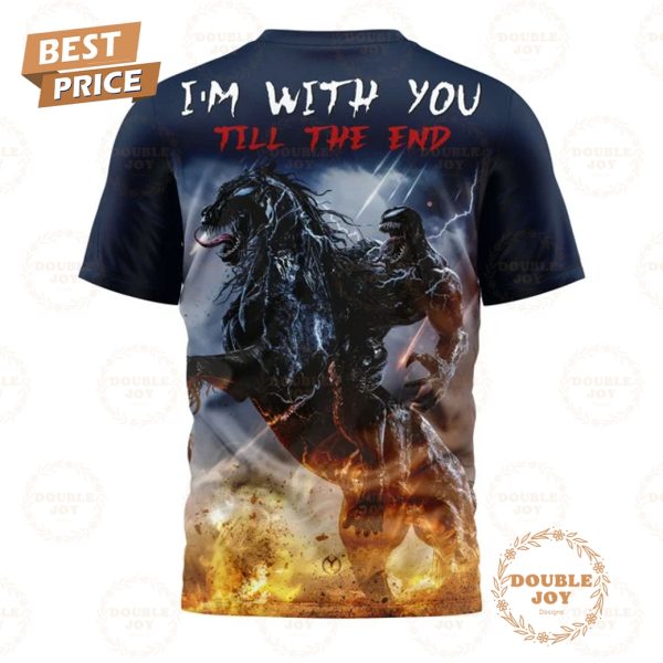 Venom Film I’m With You Till The End T-Shirt, Hoodie