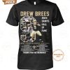 2024 the saints hall of fame drew brees x new orleans saints 14th 2006 2020 thank you for the memories t shirt 1 a3ycc.jpg