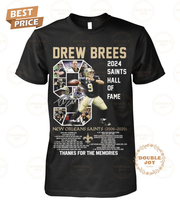 2024 The Saints Hall Of Fame Drew Brees X New Orleans Saints 14th 2006-2020 Thank You For The Memories T-Shirt