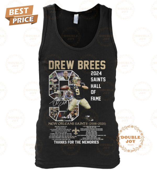 2024 The Saints Hall Of Fame Drew Brees X New Orleans Saints 14th 2006-2020 Thank You For The Memories T-Shirt