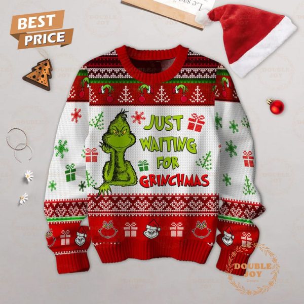 Grinch Just Waiting For Christmas Sweater