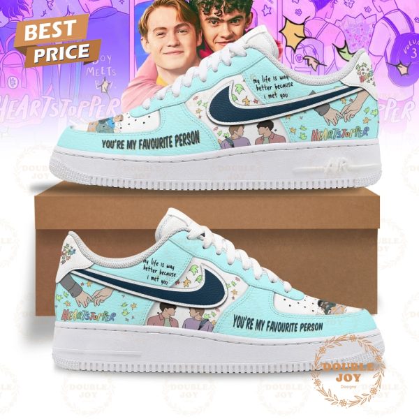 Heartstopper You’re My Favourite Person – My Life Is Way Better Because I Met You Air Force 1 Sneakers