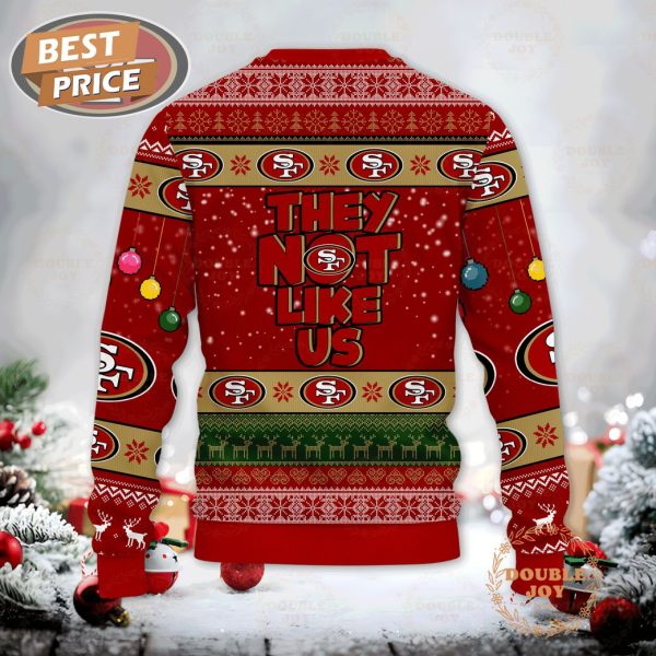 San Francisco 49ers They Not Like Us Christmas 2024 Sweater