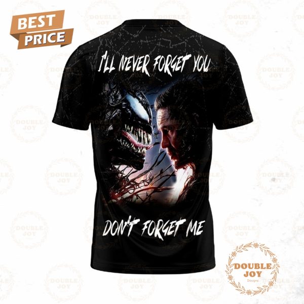 Venom Film The Last Dance I’ll Never Forget You Don’t Forget Me T-Shirt, Hoodie