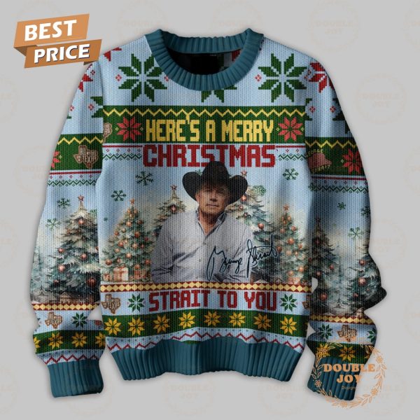 George Strait Here’s A Merry Christmas Strait To You Sweater