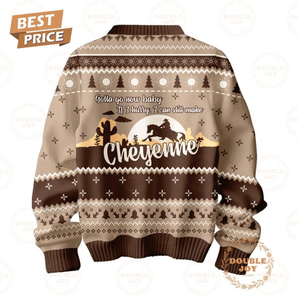 George Strait Gotta Go Now Baby If I Hurry, I Can Still Make Cheyenne Sweater