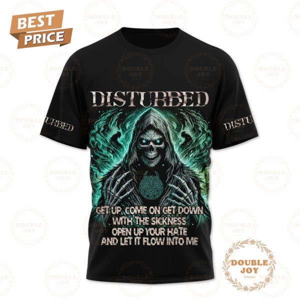 Disturbed Band The Sickness 25th Anniversary Tour _Get Up, Come On Get Down With The Sickness Open Up Your Hate And Let It Flow Into Me_ T-Shirt, Hoodie