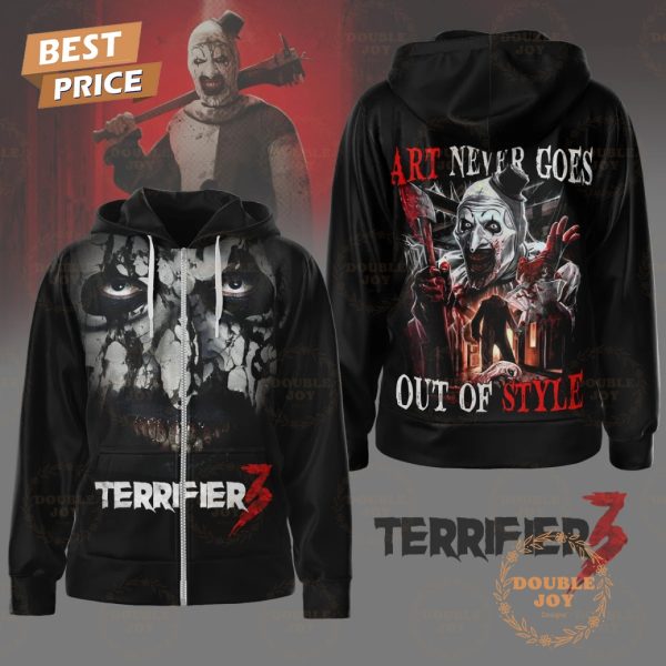 Terrifier 3 Film Art Never Goes Out Of Style Hoodie