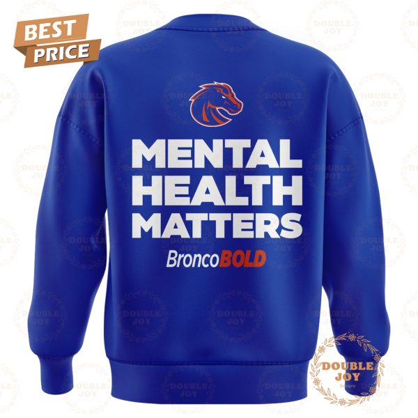 Boise State Broncos Mental Health Matters BroncoBlod T-Shirt, Hoodie