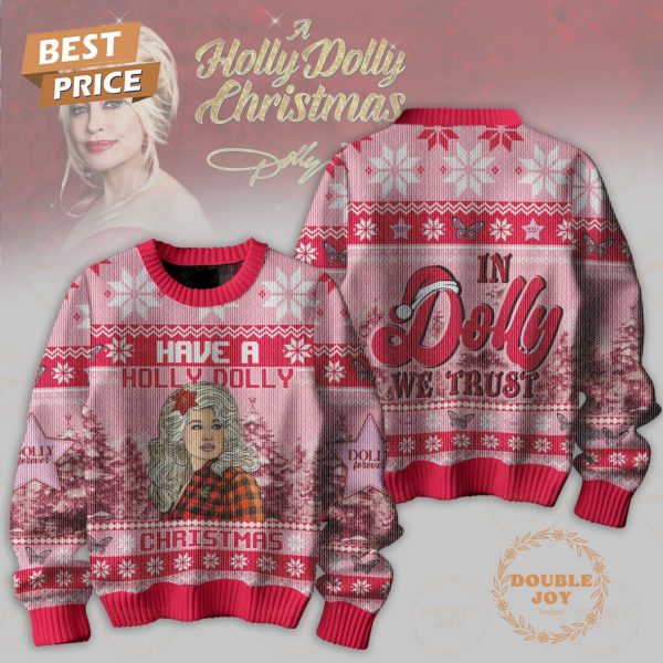 Dolly Parton Have A Holly Dolly Christmas In Dolly We Trust Sweater