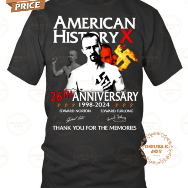 American History X 26th Anniversary 1998-2024 Thank You For The Memories T-Shirt