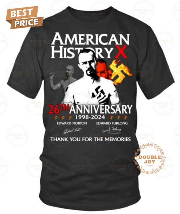 American History X 26th Anniversary 1998-2024 Thank You For The Memories T-Shirt