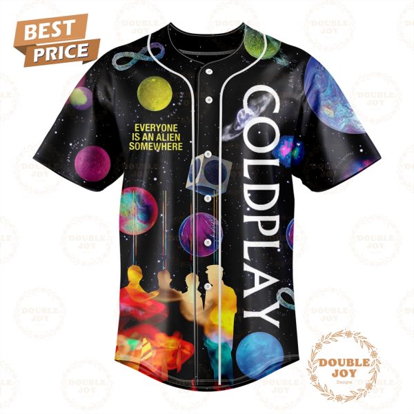 Coldplay Rock Band Everyone Is An Alien Somewhere Music Of The Spheres Baseball Jersey