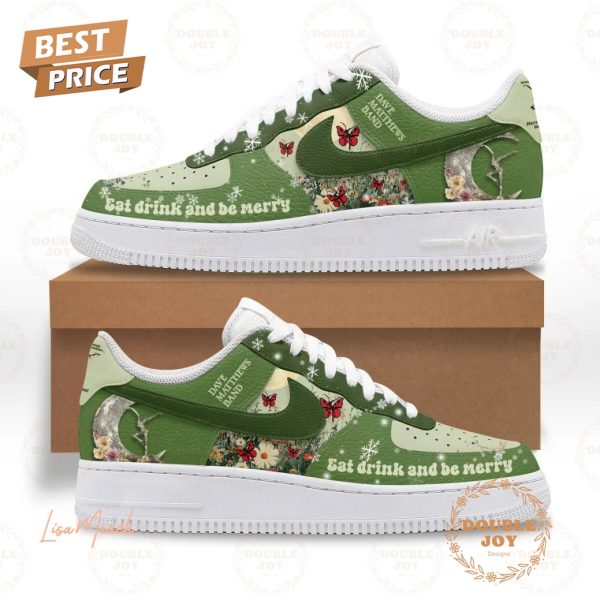 Dave Matthews Band Eat Drink And Be Merry Dancing Through December Air Force 1 Sneakers