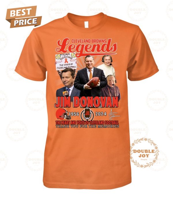 Cleveland Browns Legends Jim Donovan 1956-2024 The Heart And Voice Of Cleveland Football Thank You For The Memories T-Shirt