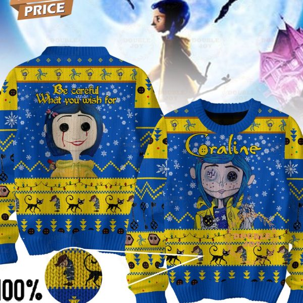 Coraline Be Carefull What You Wish For Christmas Sweater