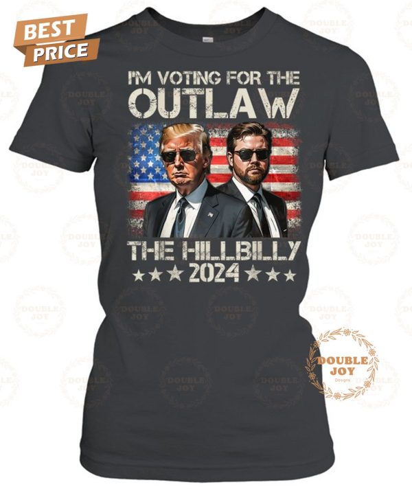 Donald Trump I’m Voting For The Outlaw And The Hillbilly 2024 T-Shirt