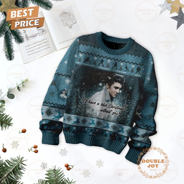 Elvis Presley I’ll Have A Blue Christmas Without You! Sweater