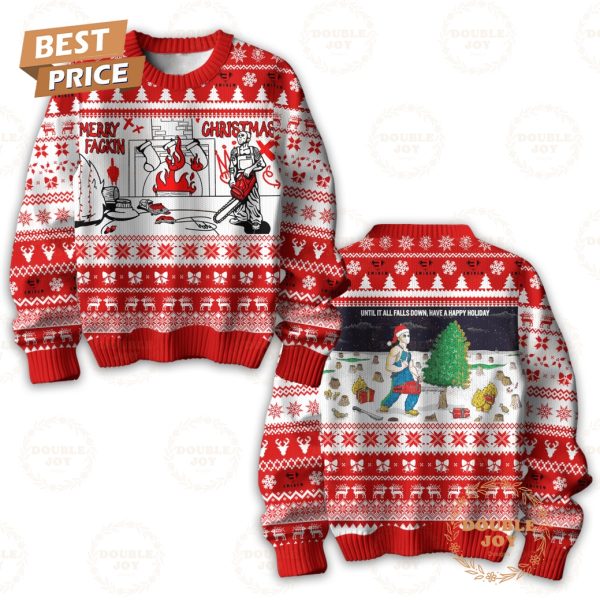 Eminem Until All Falls Down, Have A Happy Holiday Merry Christmas Fackin Sweater