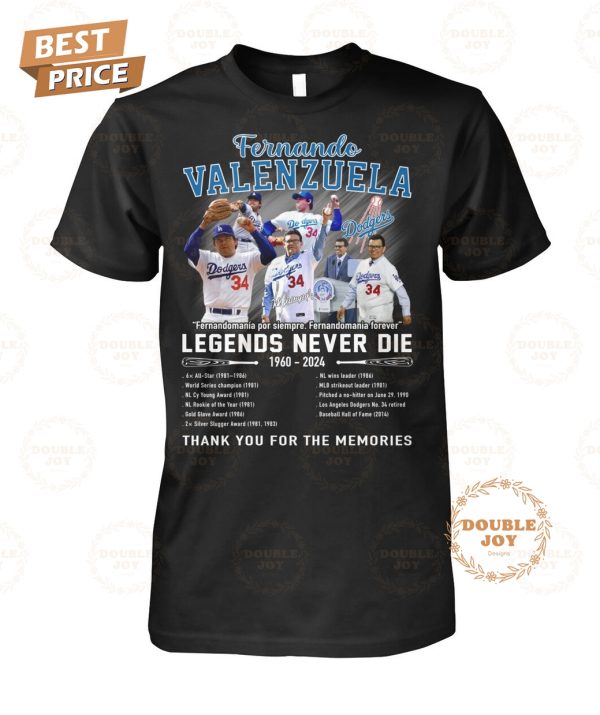 Fernando Valenzuela Fernandomania Legends Never Die 1960-2024 Thank You For The Memories T-Shirt