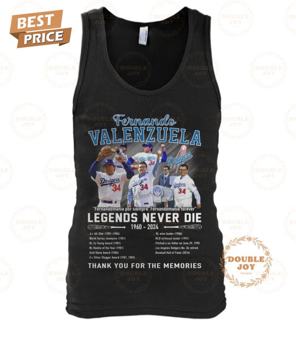 Fernando Valenzuela Fernandomania Legends Never Die 1960-2024 Thank You For The Memories T-Shirt