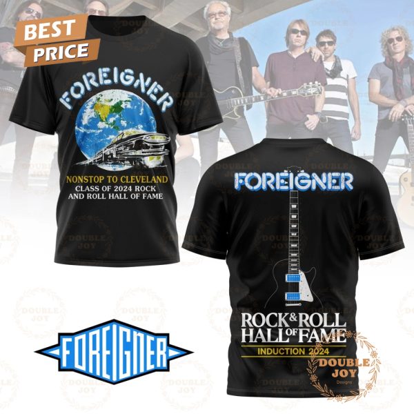 Foreigner Rock Band Nonstop To Cleveland Class Of 2024 Rock And Roll Hall Of Fame T-Shirt, Hoodie