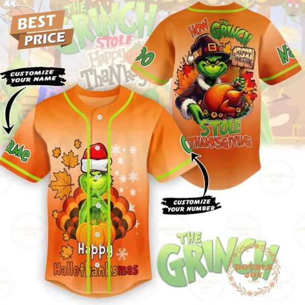 How The Grinch Stole Thanksgiving Happy Hallothanksmas Custom Name Baseball Jersey