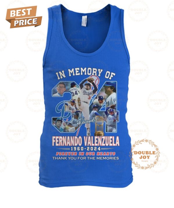 In Memory Of Fernando Valenzuela 1960-2024 Forever In Our Hearts Thank You For The Memories T-Shirt