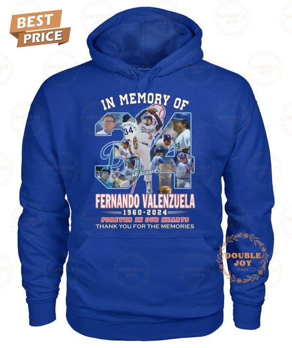 In Memory Of Fernando Valenzuela 1960-2024 Forever In Our Hearts Thank You For The Memories T-Shirt