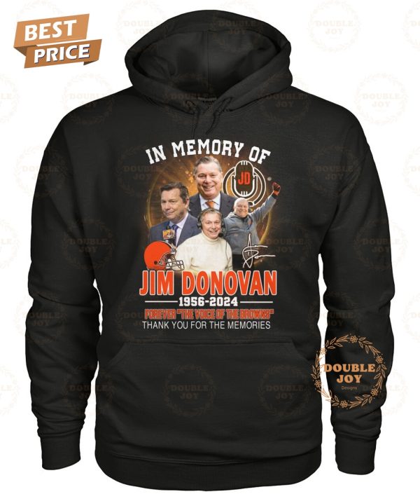 In Memory Of Jim Donovan 1956-2024 Forever “The Voice Of The Browns” Thank You For The Memories T-Shirt