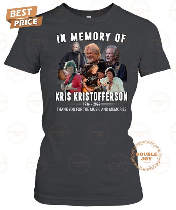 In Memory Of Kris Kristofferson 88th 1936-2024 Thank You For The Music And Memories T-Shirt