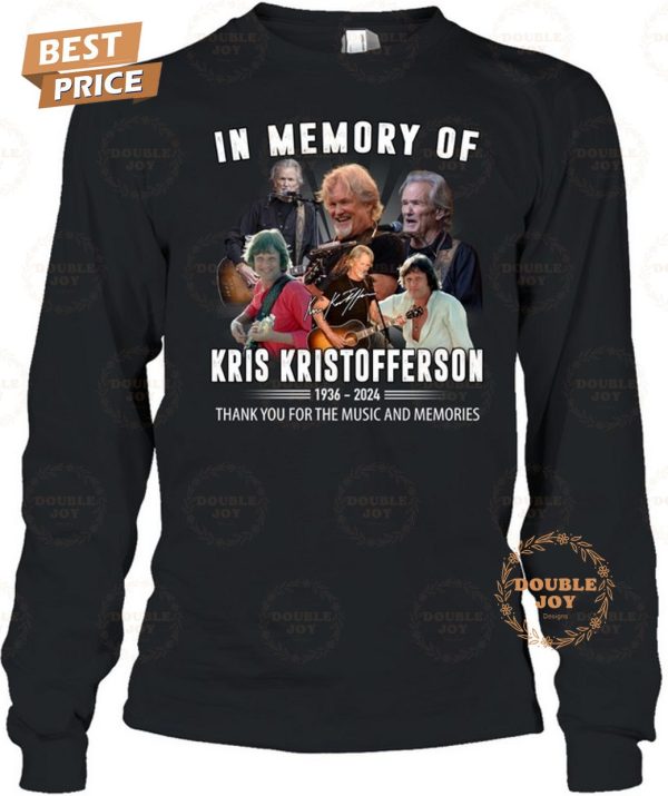 In Memory Of Kris Kristofferson 88th 1936-2024 Thank You For The Music And Memories T-Shirt