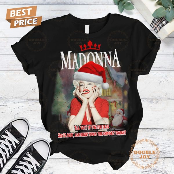 Madonna I’ll Wait Up For You Dear Santa Baby And Hurry Down The Chimney Tonight Fleece Pajamas Set