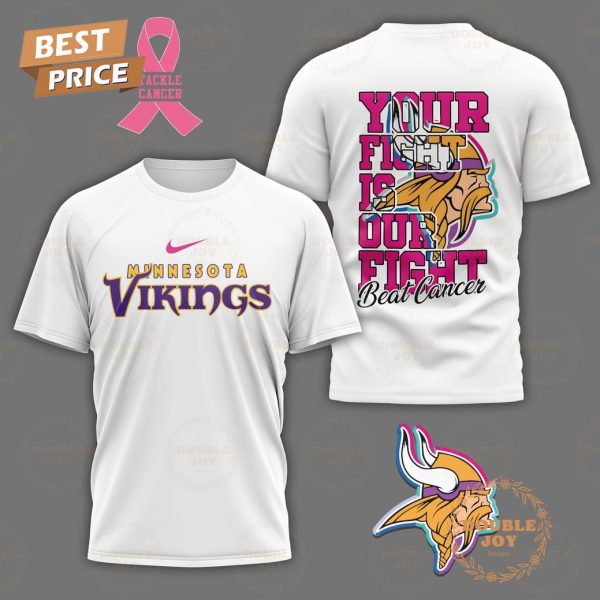 Minnesota Vikings Your Fight Or Our Fight Beat Cancer 3D T-Shirt