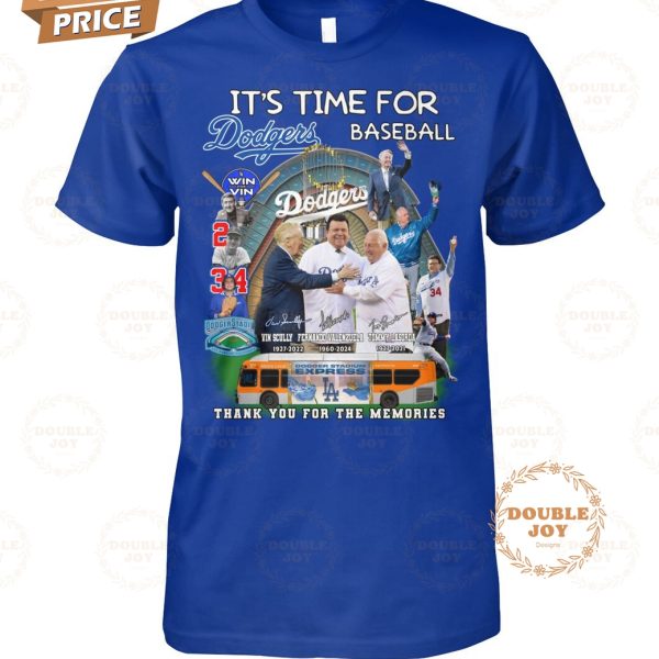 Los Angeles Dodgers Win It’s Time For Dodgers Baseball Thank You For The Memories T-Shirt