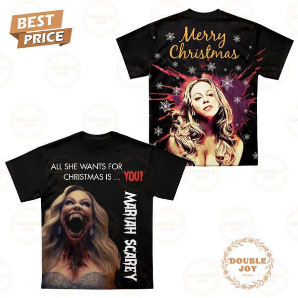 Mariah Scarey All She Wants For Christmas Is…You! T-Shirt,Hoodie