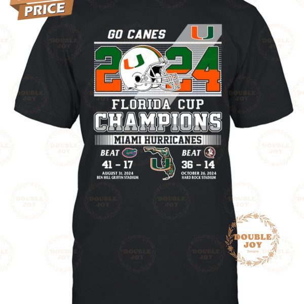 Miami Hurricanes Go Canes 2024 Florida Cup Champions T-Shirt