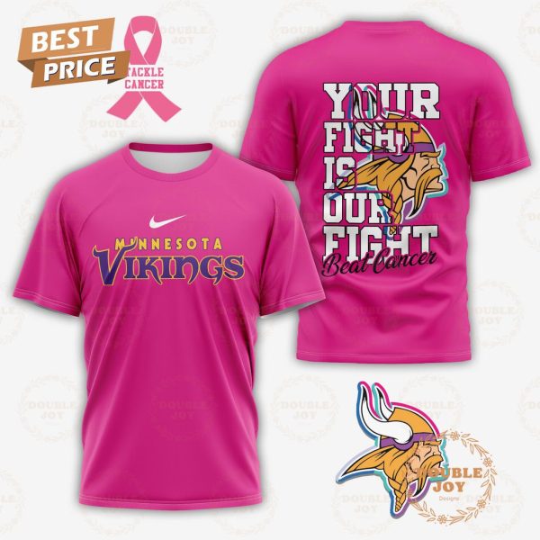 Minnesota Vikings Your Fight Or Our Fight Beat Cancer 3D T-Shirt