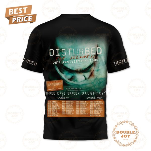 Disturbed Band The Sickness 25th Anniversary Tour _Get Up, Come On Get Down With The Sickness Open Up Your Hate And Let It Flow Into Me_ T-Shirt, Hoodie