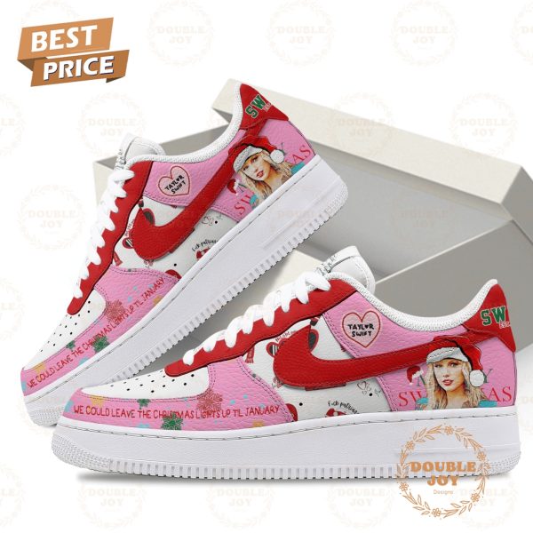 Taylor Swift We Could Leave The Christmas Lights Up Til January Air Force 1 Sneakers