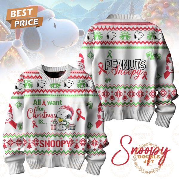 All I Want For Christmas Is Snoopy Sweater