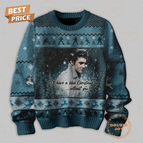 Elvis Presley I’ll Have A Blue Christmas Without You! Sweater