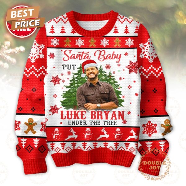 Santa Baby Put Luke Bryan Under The Tree Merry Christmas Sweater