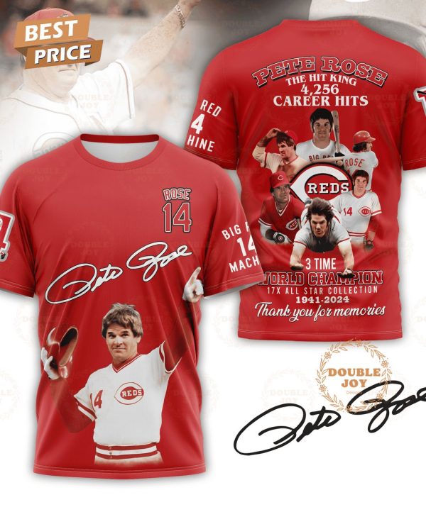 Pete Rose The Hit King 4256 Career Hits 3 Time World Champion 83th 1941-2024 Thank You For The Memories 3D T-Shirt