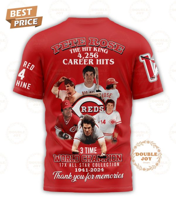 Pete Rose The Hit King 4256 Career Hits 3 Time World Champion 83th 1941-2024 Thank You For The Memories 3D T-Shirt